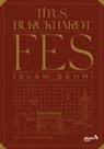 Titus Burckhardt - Fes Islam Sehri