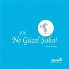 Eric Battut - Ah Ne Güzel Saka
