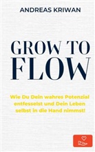 Andreas Kriwan, Andreas Kriwan - GROW to FLOW