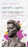 Rosa Luxemburg, Cansu Poyraz Karadeniz - Vardim, Varim, Varolacagim - Rosa Luxemburg