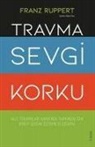 Franz Ruppert - Travma Sevgi Korku