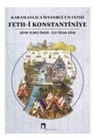 Elif Özcan Ugur, Sevim Yilmaz Önder - Karamanlica Istanbulun Fethi Feth-i Konstantiniye