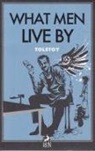 Lev Nikolayevic Tolstoy - What Men Live By