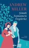 Andrew Miller - Simdi Tamamen Özgürüz