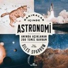 Giles Sparrow - Dakikalar Icinde Astronomi - Aninda Aciklanan 200 Temel Kavram