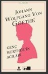 Johann Wolfgang von Goethe - Genc Wertherin Acilari Ciltli