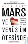 John Gray - Mars ve Venüsün Ötesinde
