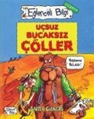 Anita Ganeri - Ucsuz Bucaksiz Cöller