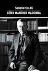 Sabahattin Ali - Kürk Mantolu Madonna