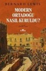 Bernard Lewis - Modern Ortadogu Nasil Kuruldu