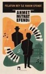 Ahmet Mithat - Felatun Bey ile Rakim Efendi