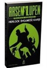 Maurice Leblanc - Arsen Lüpen Herlock Sholmese Karsi