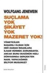 Wolfgang Jenewein - Suclama Yok Sikayet Yok Mazeret Yok
