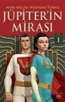 Mark Millar, Wilfredo Torres - Jüpiterin Mirasi Cilt 1