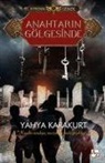 Yahya Karakurt - Anahtarin Gölgesinde