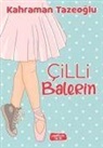 Kahraman Tazeoglu - Cilli Balerin