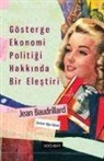 Jean Baudrillard - Gösterge Ekonomi Politigi Hakkinda Bir Elestiri