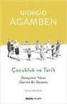 Giorgio Agamben - Cocukluk ve Tarih