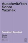 Gunter Grass - Auschwitzenten Sonra Yazmak
