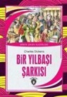 Charles Dickens - Bir Yilbasi Sarkisi