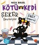 Nick Bruel - Kötü Kedi Seker Sevmiyor