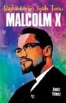 Deniz Yilmaz - Malcolm X - Baskaldirinin Siyah Tonu