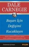 Dale Carnegie - Basari Icin Degisimi Kucaklayin