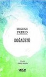 Sigmund Freud - Dogaüstü