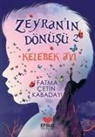 Fatma cetin Kabadayi - Kelebek Avi - Zeyranin Dönüsü 2