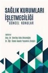 Sevilay Uslu Divanoglu, Asude Yasemin Zengin - Saglik Kurumlari Isletmeciligi