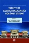 Tahsin Güler, Abdullah Yilmaz - Türkiyede Cumhurbaskanligi Hükümet Sistemi