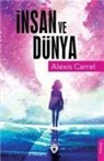 Alexis Carrel - Insan Ve Dünya
