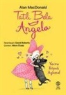Alan MacDonald - Tatli Bela Angela Yavru Köpek Askina