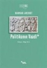 Hannah Arendt - Politikanin Vaadi