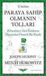 Joseph Murphy - Paraya Sahip Olmanin Yollari