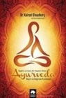 Eve Adamson, Kulreet Chaudhary - Ayurveda Saglik ve Mutlu Yasamin Sirlari