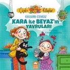 Gülsüm Cengiz - Kara ile Beyazin Yavrulari