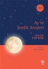 Cesare Pavese - Ay ve Senlik Atesleri