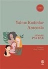 Cesare Pavese - Yalniz Kadinlar Arasinda