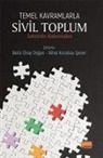 Rümeysa Camdereli, Ali Carkoglu, Cengiz Ciftci, Itir Erhart, Abdülkerim Erim, Nihal Kocabay sener... - Temel Kavramlarla Sivil Toplum