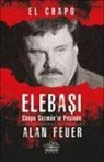 Alan Feuer - Elebasi - Chapo Guzmannin Pesinde
