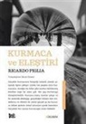 Ricardo Piglia - Kurmaca Ve Elestiri