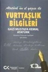Mustafa Kemal Atatürk - Atatürkün El Yazisi ile Yurttaslik Bilgileri