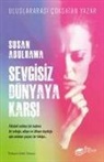 Susan Abulhawa - Sevgisiz Dünyaya Karsi