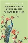 Murat Sahin - Anadolunun Yitik Halki Yezidiler