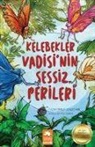 Binnur Denizci Minic - Kelebekler Vadisinin Sessiz Perileri
