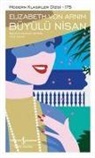 Elizabeth von Arnim - Büyülü Nisan