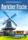 Martin Windebruch - Auricher Fische. Ostfrieslandkrimi
