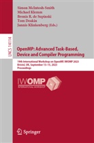 Bronis R. de Supinski, Tom Deakin, Michael Klemm, Jannis Klinkenberg, Simon McIntosh-Smith, Bronis R de Supinski et al - OpenMP: Advanced Task-Based, Device and Compiler Programming