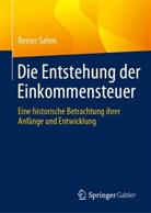 Reiner Sahm - Die Entstehung der Einkommensteuer